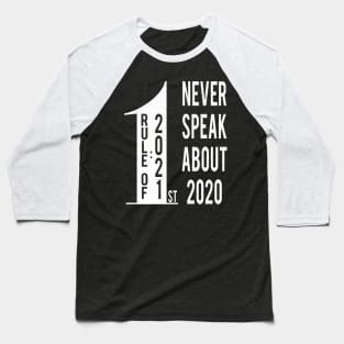 First Rule of 2021 Baseball T-Shirt